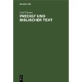 thumbnail image 1 of Predigt Und Biblischer Text: Eine Untersuchung Zur Homiletik, (Hardcover), 1 of 1