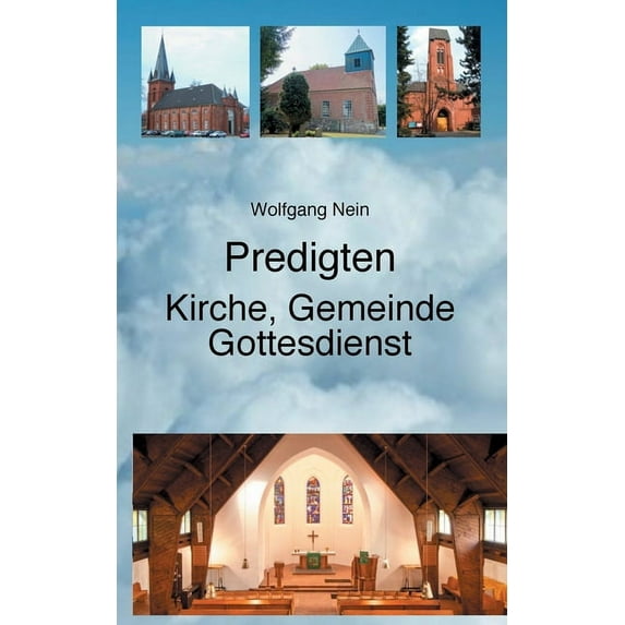 Predigten - Kirche, Gemeinde, Gottesdienst, (Paperback)