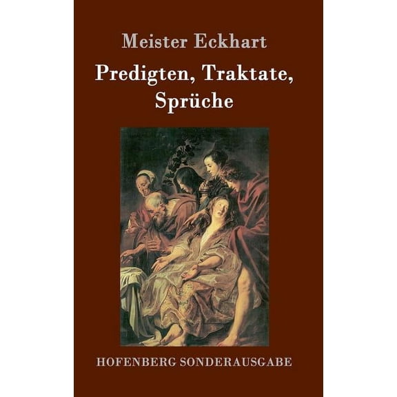 Predigten, Traktate, Sprche (Hardcover)