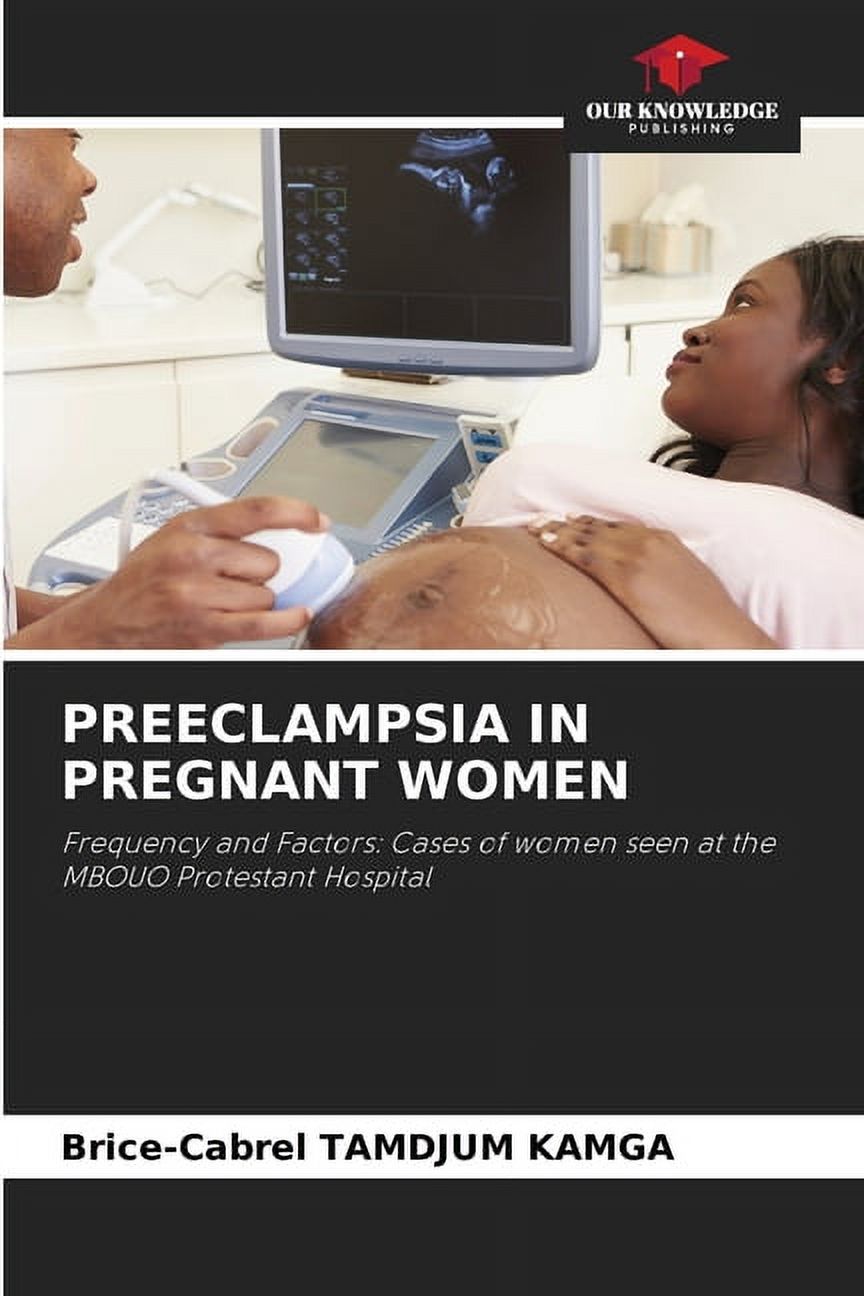 Preeclampsia in Pregnant Women, (Paperback)