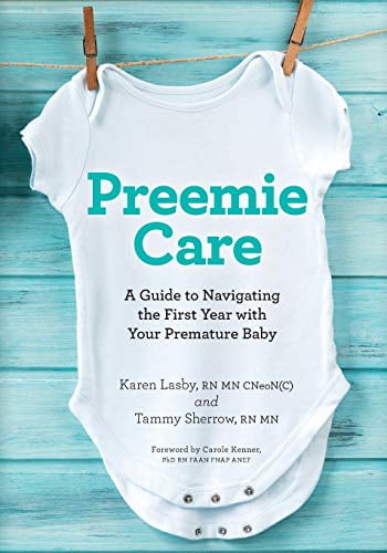 VARIOUS Pre-Owned Preemie Care: A Guide to Navigating the First Year with Your Premature Baby (Paperback) 1999044304 9781999044305