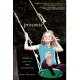 thumbnail image 1 of Pre-Owned Preemie: Lessons in Love, Life, and Motherhood (Paperback) 1578264235 9781578264230, 1 of 1