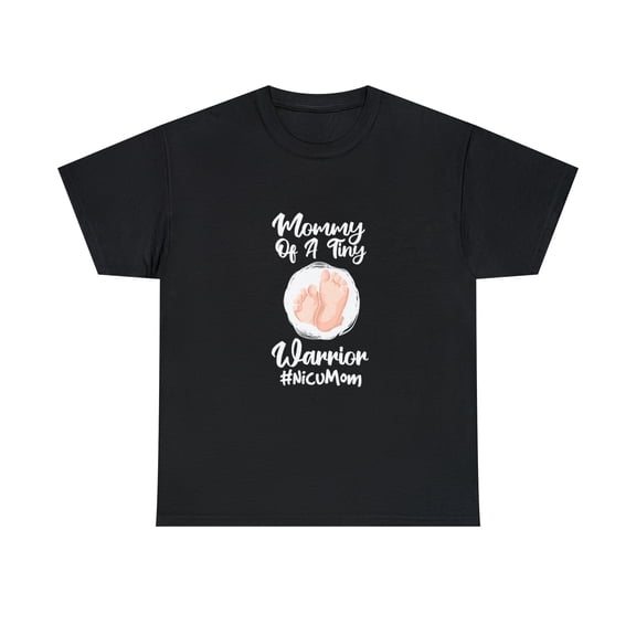 Preemie & NICU Mom Tiny Warrior Proud Mommy Baby Birth day T-Shirt