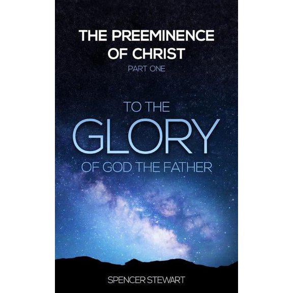 Preeminence of Christ: The Preeminence of Christ (Paperback)