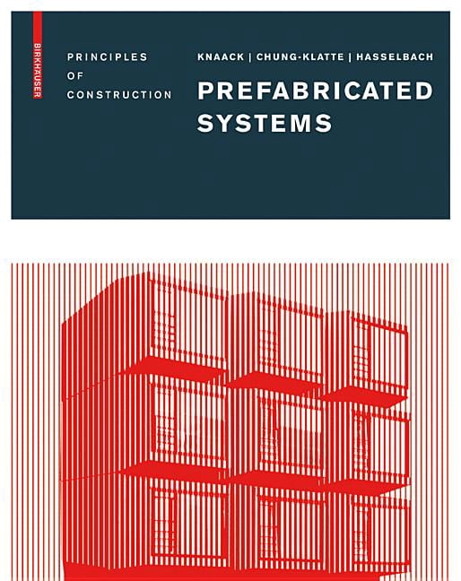 Principles Contruction Prefabricated Systems: Principles of Construction, (Hardcover ...