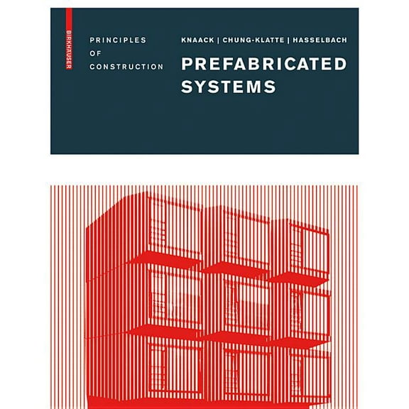 Prefabricated Systems : Principles of Construction