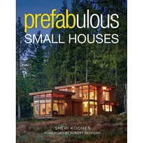 Prefabulous Small Houses, (Hardcover)