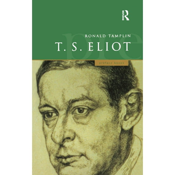Preface Books A Preface to T S Eliot, (Paperback)