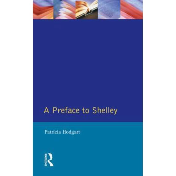 Pre-Owned A Preface to Shelley (Paperback) 0582353696 9780582353695