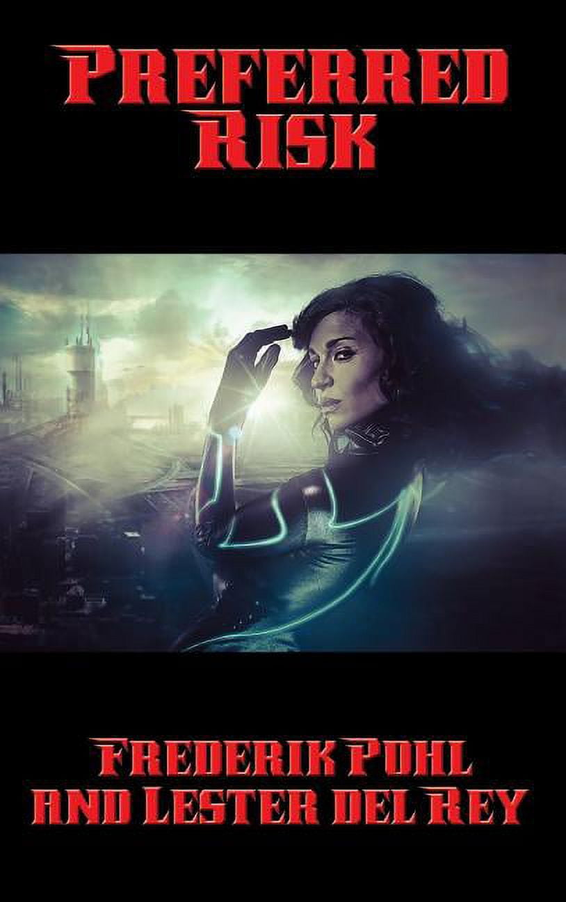Preferred Risk: A Positronic Book, (Hardcover) - Walmart.com
