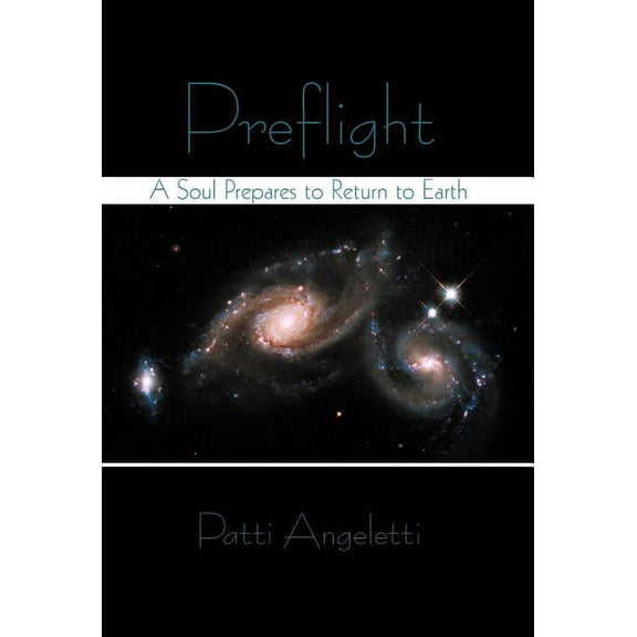 Preflight: A Soul Prepares to Return to Earth (Hardcover)