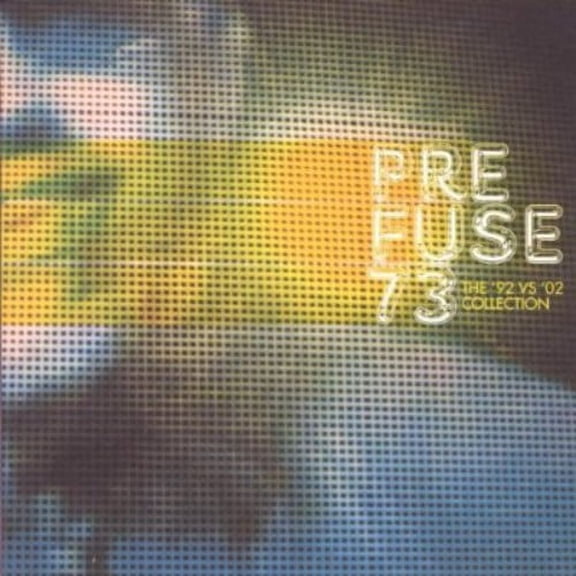 Prefuse 73 - 92 Vs. 02 Collection - Electronica - CD