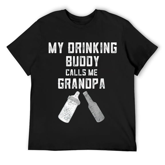 Pregnancy Announcement For Grandpa My Drinking Buddy Calls T-Shirt Black 2XL