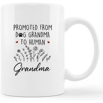 Pregnancy Announcement for Grandma, First Time Grandma Gifts, New Grandma Gifts, Soon to Be Grandma Gifts, Grandma Baby Announcement Gift, Promoted to Human Grandma 11 oz. Ceramic Coffee Mug