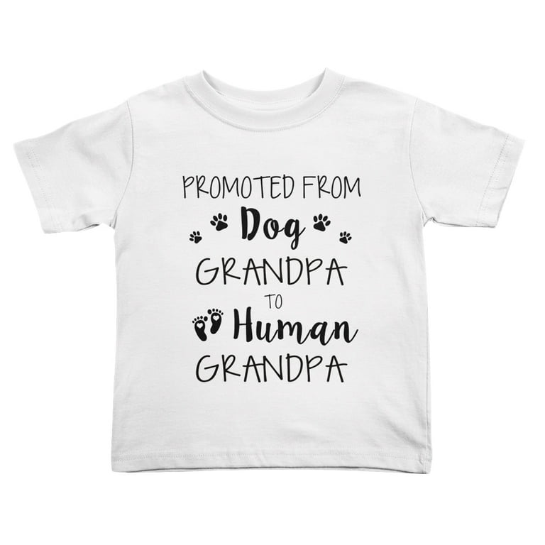 Promoted From Dog Grandpa To Human Grandpa T-Shirt Promoted From Dog Grandpa To Human Grandpa T-Shirt