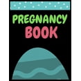 thumbnail image 1 of Pregnancy Book: A Week-by-Week Activities Guide for the First Time moms pregnancy (Paperback), 1 of 1