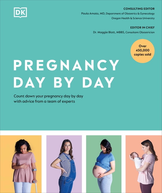 Pregnancy Day by Day: Count Down Your Pregnancy Day by Day with Advice from a Team of Experts, (Hardcover)