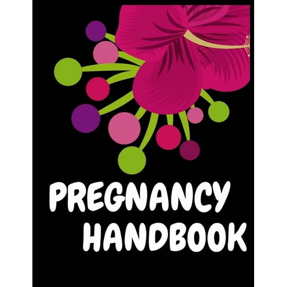 Pregnancy Handbook: A Week-by-Week Activities Guide for the First Time moms pregnancy