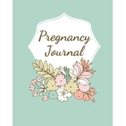 Pregnancy Journal, Book 1 Paperback
