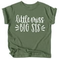 thumbnail image 1 of Pregnancy Reveal Big Sister Announcement Little Miss Big Sis T-Shirts White on Military Green Shirt Youth Small, 1 of 2