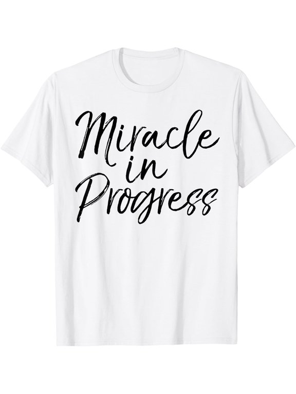 Pregnancy Women's Miracle In Progress Cute Christian Saying Event Outfit With A Graphic Theme T-Shirt, Size S-5XL