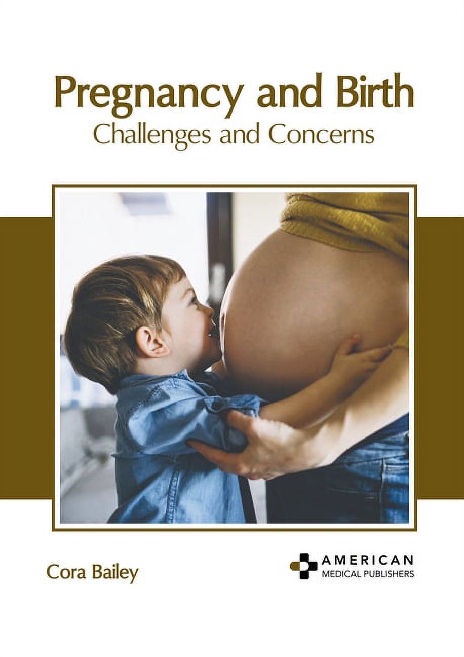 Pregnancy and Birth: Challenges and Concerns, (Hardcover)