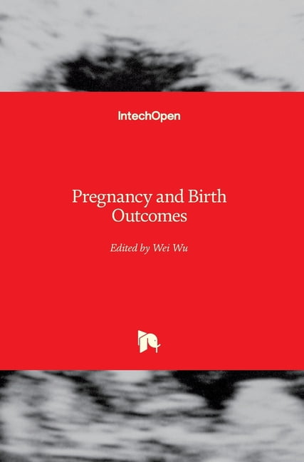 Pregnancy and Birth Outcomes (Hardcover)