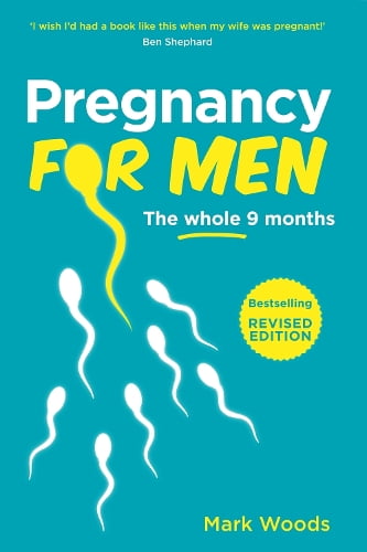 Mark Woods Pregnancy For Men (Paperback)
