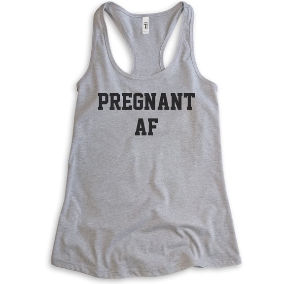 Pregnant AF Tank Top, Ladies Racerback Tank Top, Pregnancy Tank, New Mom Tank, Baby Announcement Tank, Heather Gray, Small