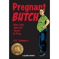thumbnail image 1 of Pregnant Butch: Nine Long Months Spent in Drag, (Paperback), 1 of 1