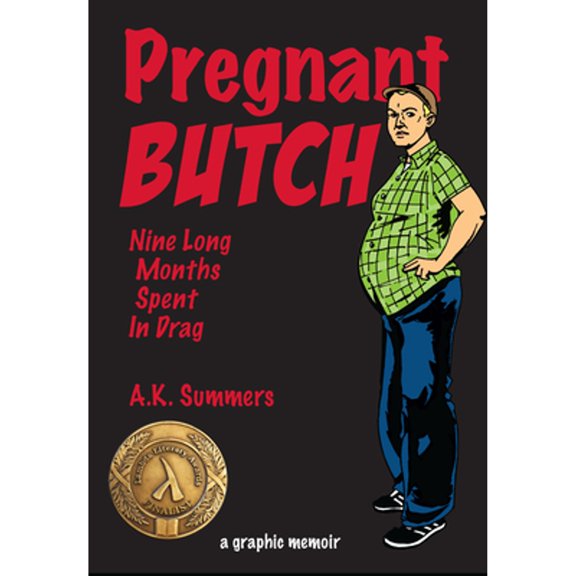Pre-Owned Pregnant Butch: Nine Long Months Spent in Drag (Paperback) 1593765401 9781593765408