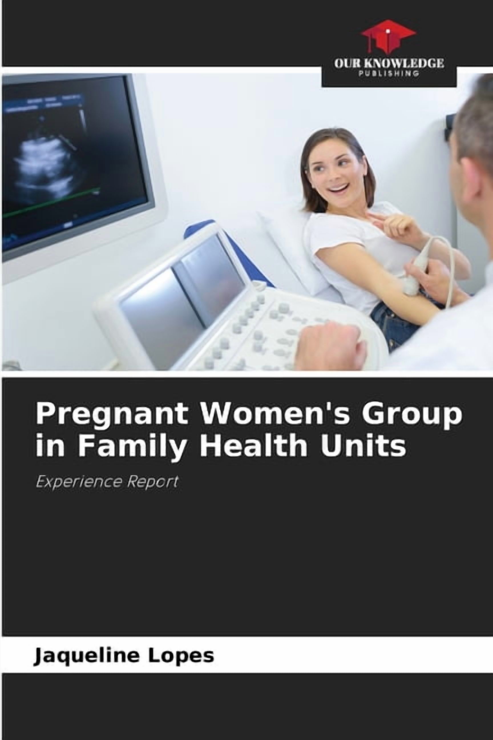 Pregnant Women's Group in Family Health Units, (Paperback)