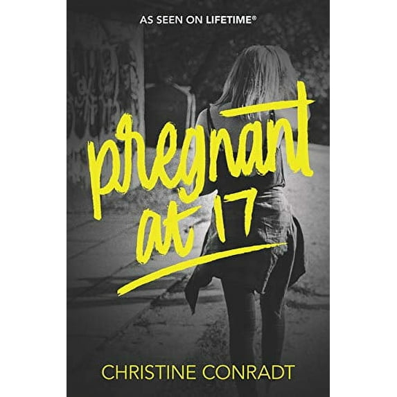 Pre-Owned Pregnant at 17 (Paperback) 0062651668 9780062651662