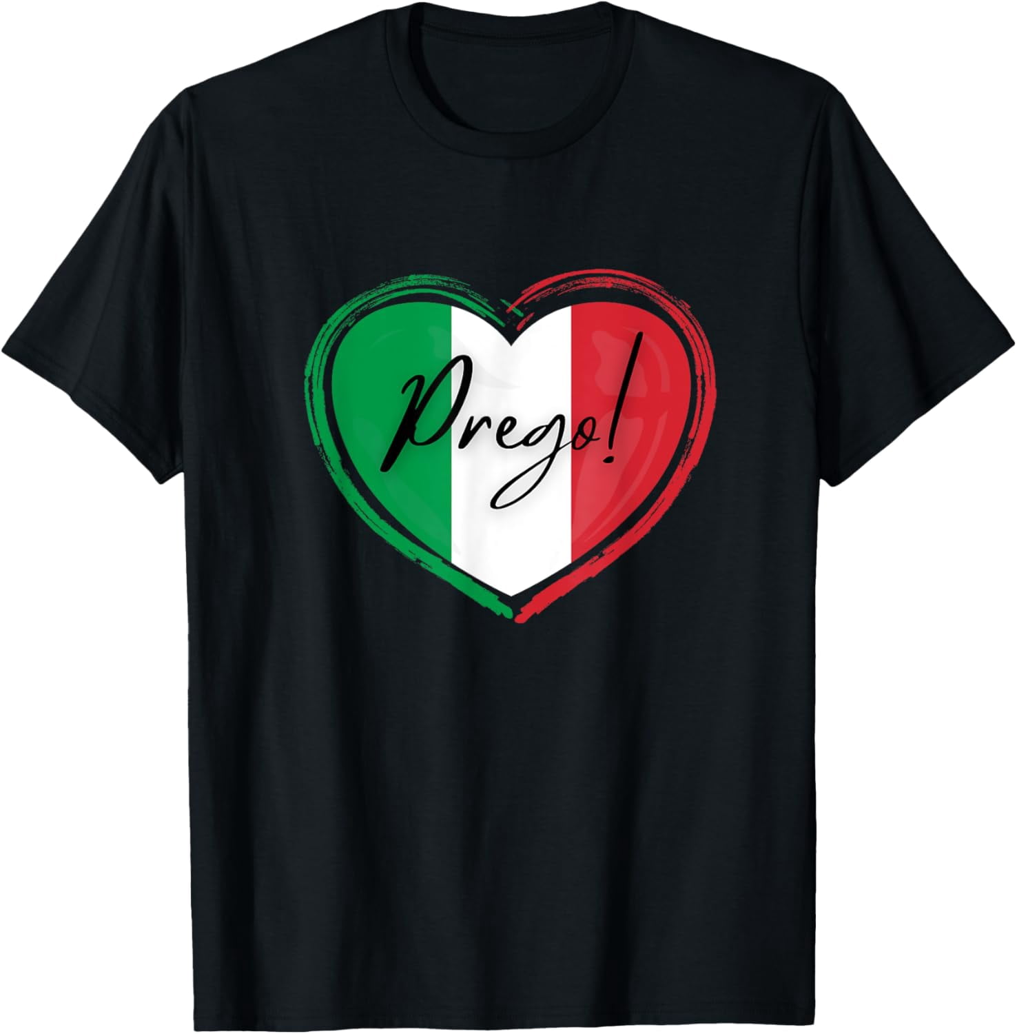 Prego Italian Word Italy Many Meanings You're Go TShirt