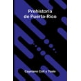 thumbnail image 1 of Prehistoria De Puerto-Rico, (Paperback), 1 of 1