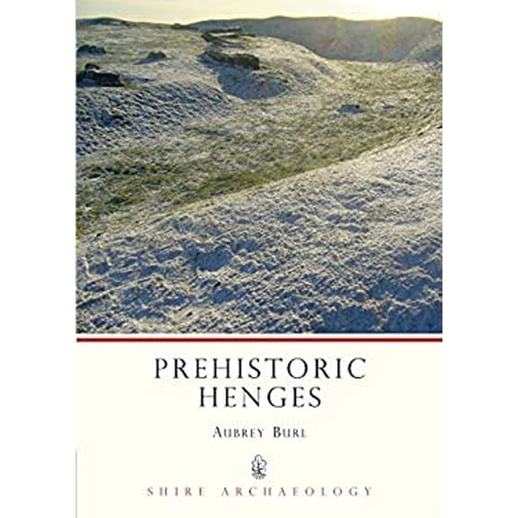 Pre-Owned Prehistoric Henges (Shire Archaeology) (Paperback) 0747801231