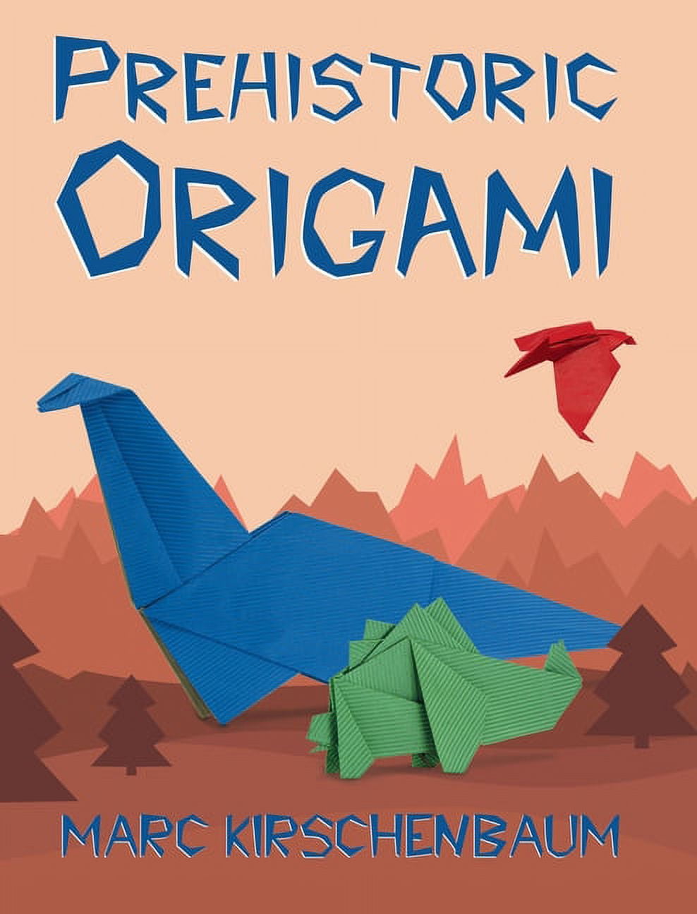 Prehistoric Origami, (Hardcover)