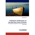 thumbnail image 1 of Prehistoric Settlements on the Red Sea Coast of Eritrea (Paperback), 1 of 1
