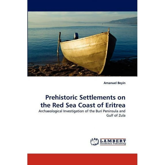 Prehistoric Settlements on the Red Sea Coast of Eritrea (Paperback)