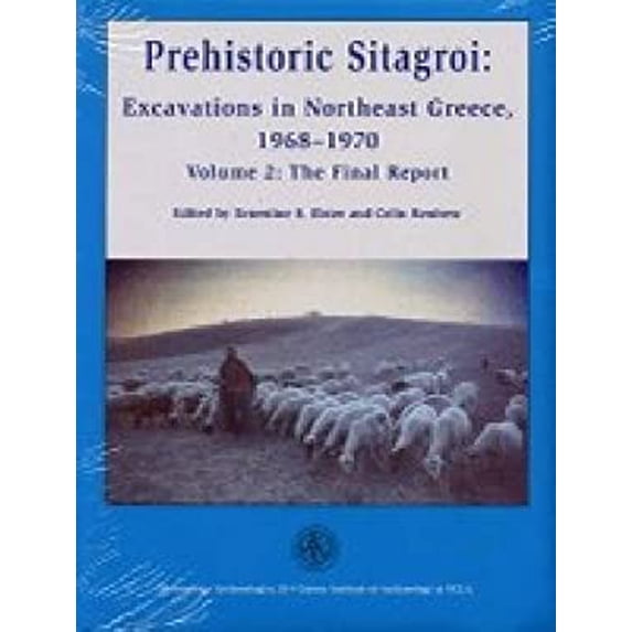 Pre-Owned Prehistoric Sitagroi: Excavations in Northeast Greece, 1968-1970. Volume 2: The Final (Hardcover 9781931745024) by Ernestine S Elster, Colin Renfrew