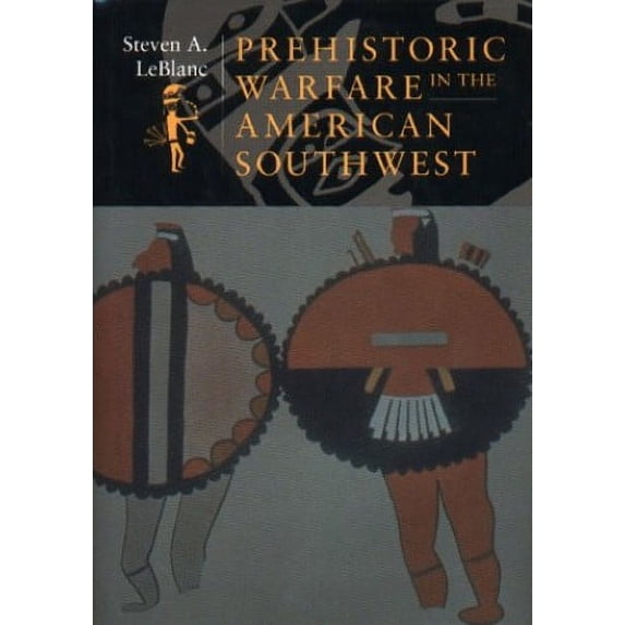 Pre-Owned Prehistoric Warfare in American Southwest (Hardcover) 0874805813 9780874805819