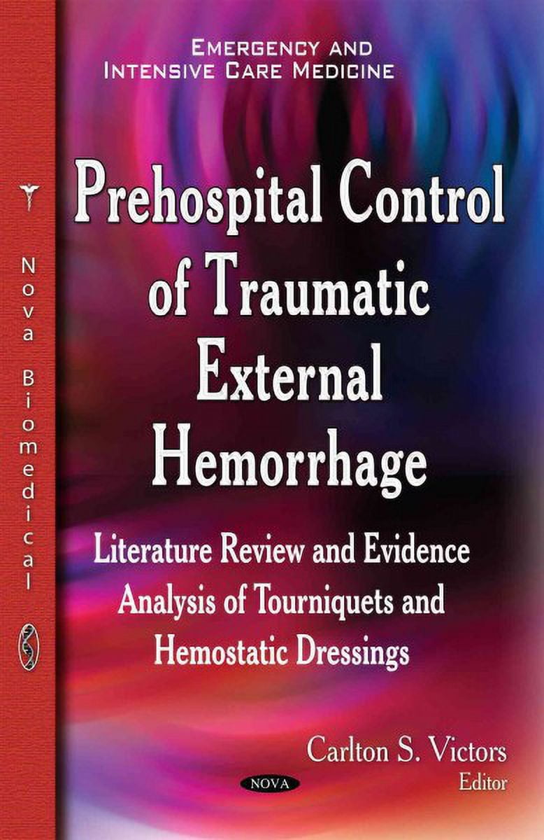 Prehospital Control of Traumatic External Hemorrhage Literature