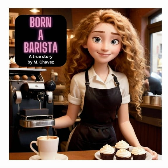 Prekstories Born A Barista: A True Story, (Paperback)