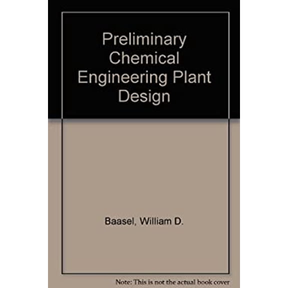 Pre-Owned Preliminary Chemical Engineering Plant Design (Hardcover) 9780444001528