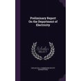 thumbnail image 1 of Preliminary Report On the Department of Electricity (Hardcover), 1 of 1