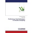 thumbnail image 1 of Preliminary Test Estimators in Double Sampling (Paperback), 1 of 1