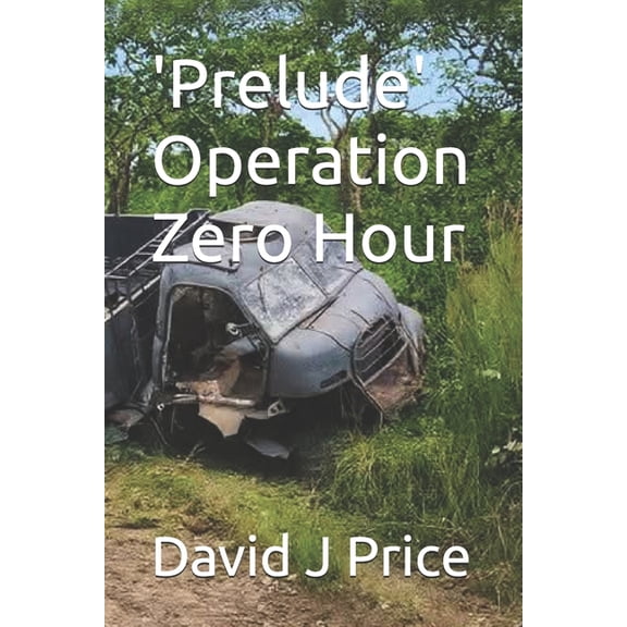 'Prelude' Operation Zero Hour, (Paperback)