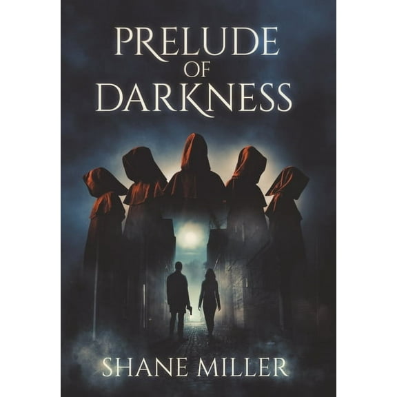 Prelude of Darkness, (Hardcover)