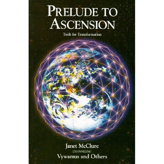 Pre-Owned Prelude to Ascension: Tools for Transformation (Paperback) 0929385543 9780929385549