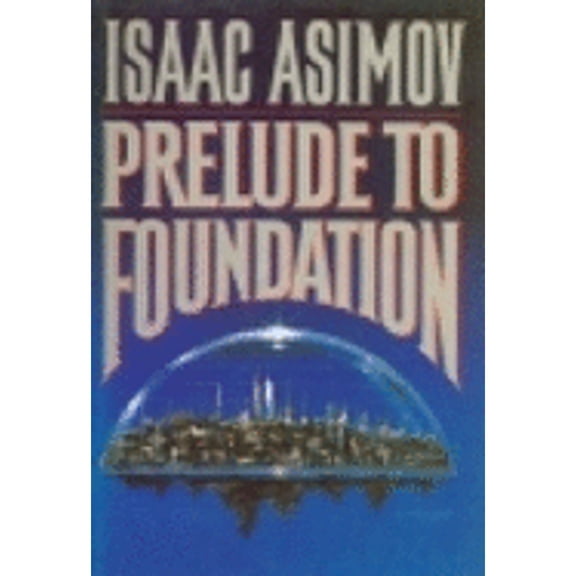 Pre-Owned Prelude to Foundation (Hardcover) 0385233132 9780385233132